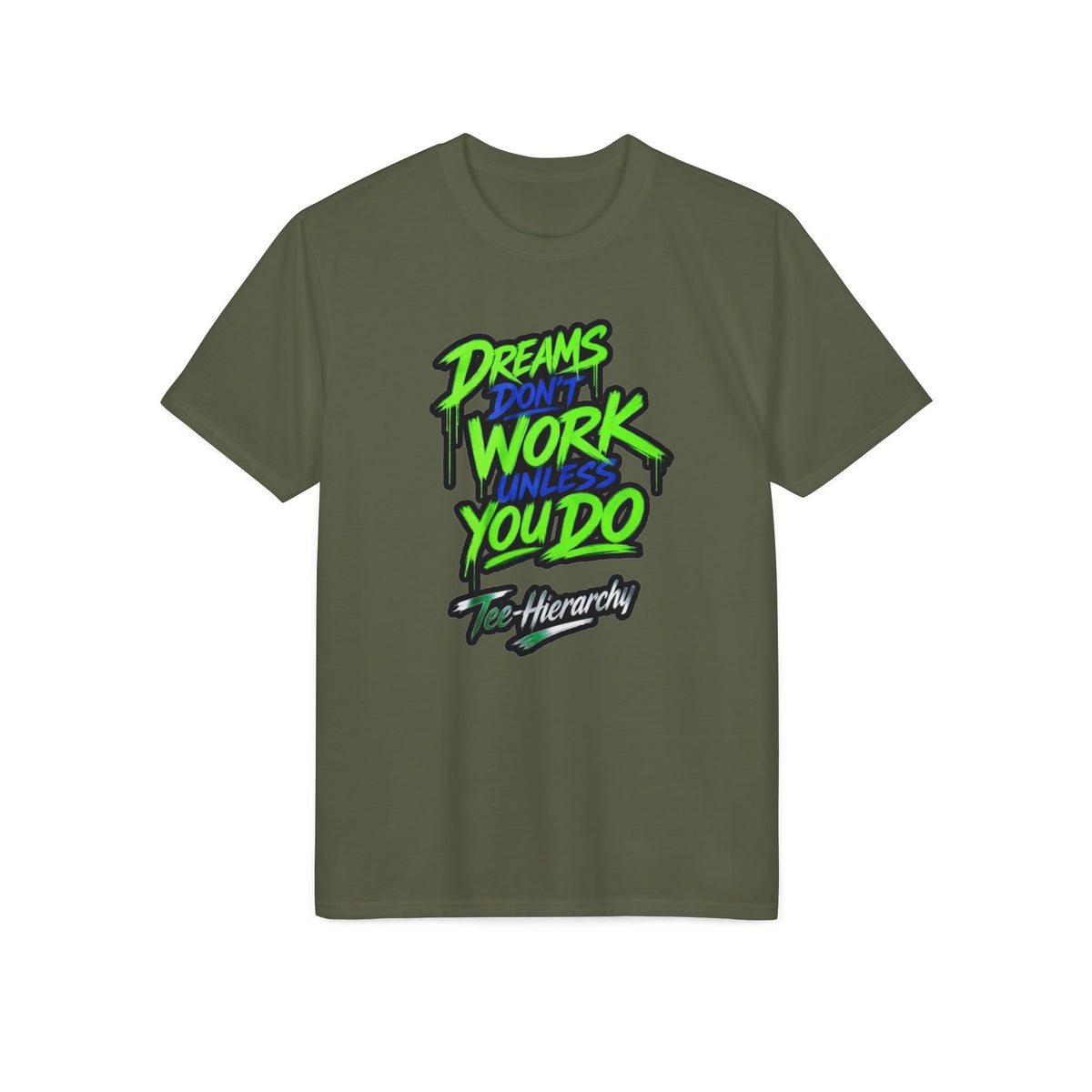 Motivational Athletic T-Shirt — "Dreams Don't Work Unless You Do" Neon Script