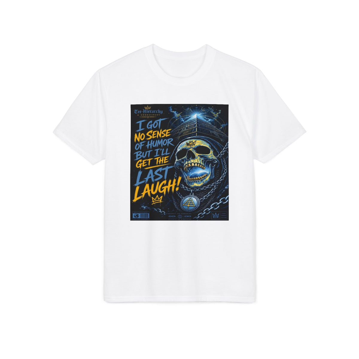 Skull & Chains 'I Got No Sense of Humor But I'll Get the Last Laugh' Performance T-Shirt