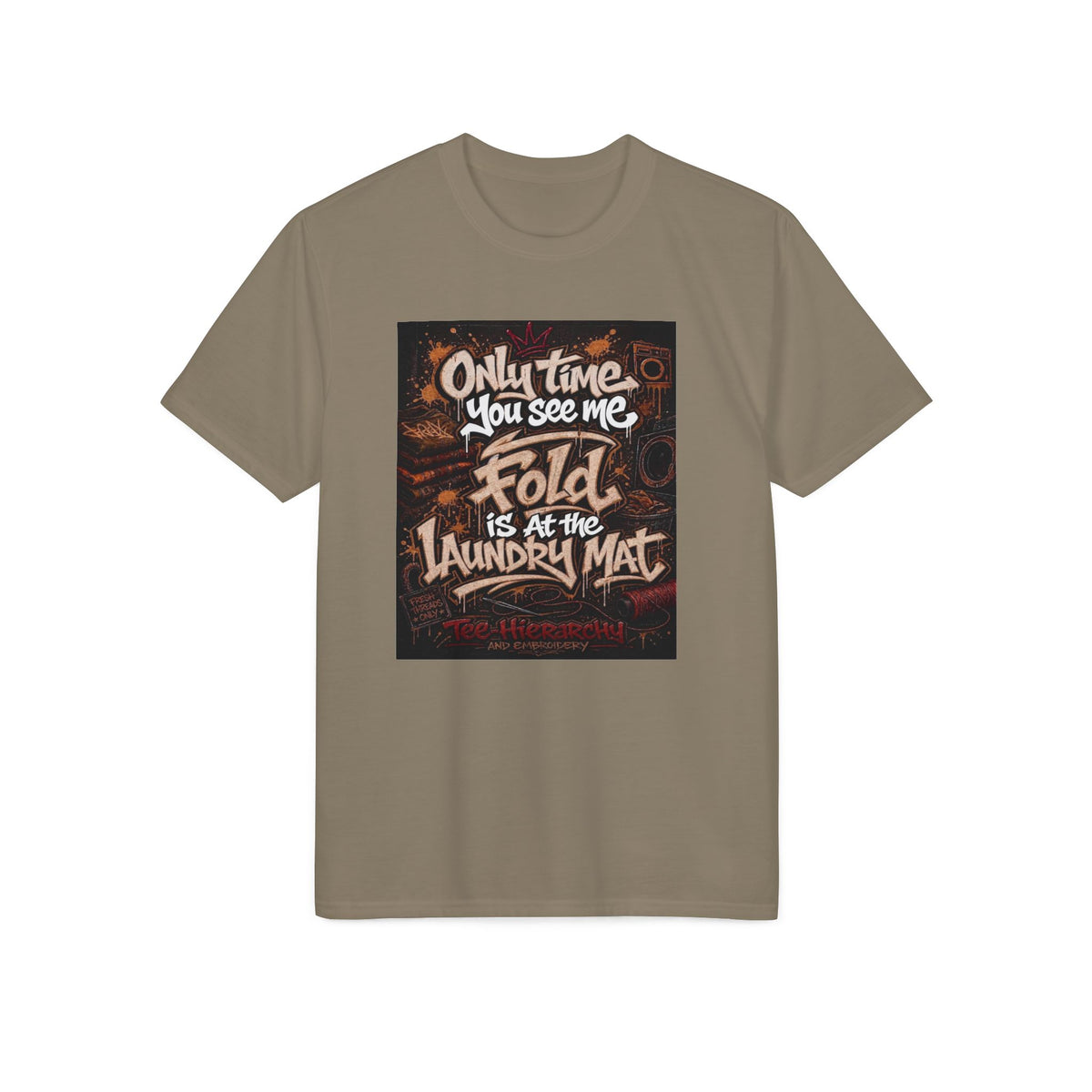 Laundry Mat Humor T-Shirt - "Only Time You See Me Fold" Graphic Tee