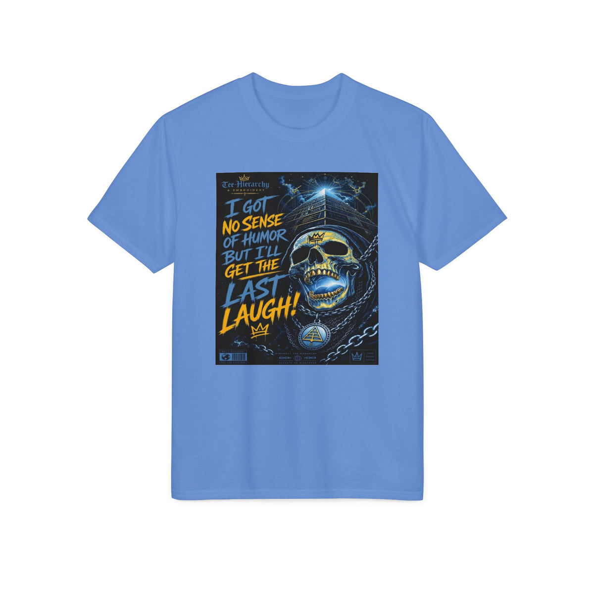 Skull & Chains 'I Got No Sense of Humor But I'll Get the Last Laugh' Performance T-Shirt