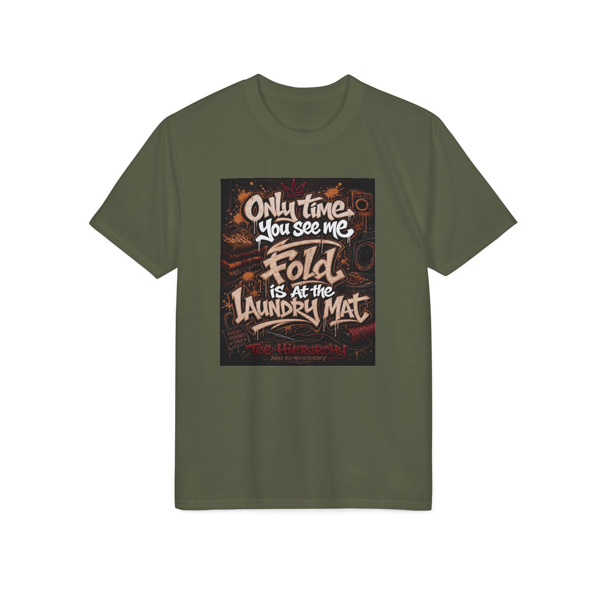 Laundry Mat Humor T-Shirt - "Only Time You See Me Fold" Graphic Tee