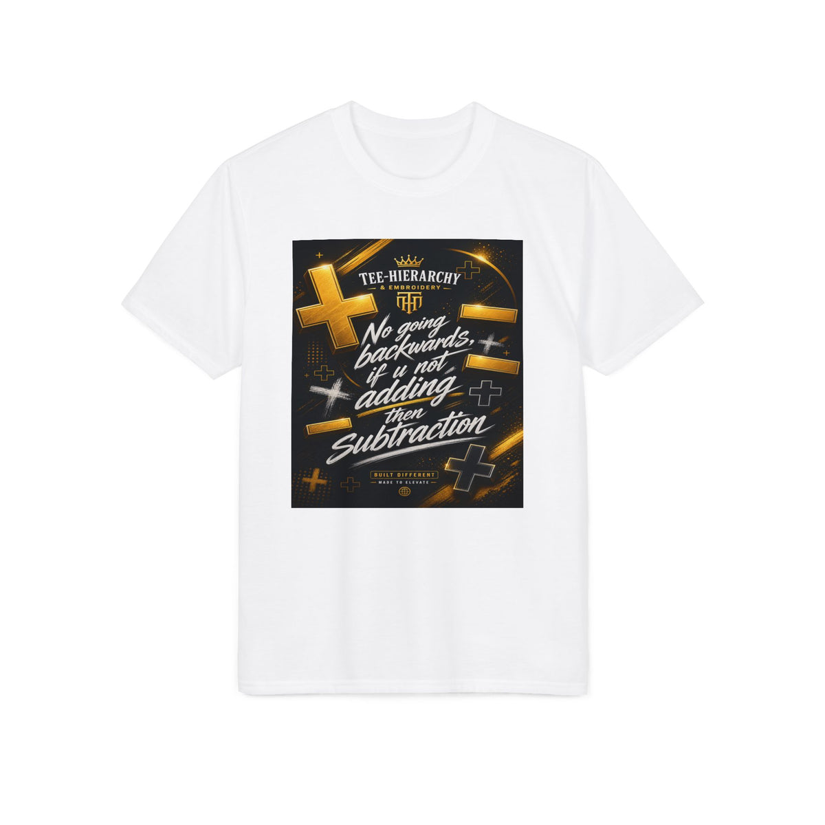Math Teacher T-Shirt — “No Backwards, If You’re Not Adding It’s Subtraction” Inspirational Classroom Tee