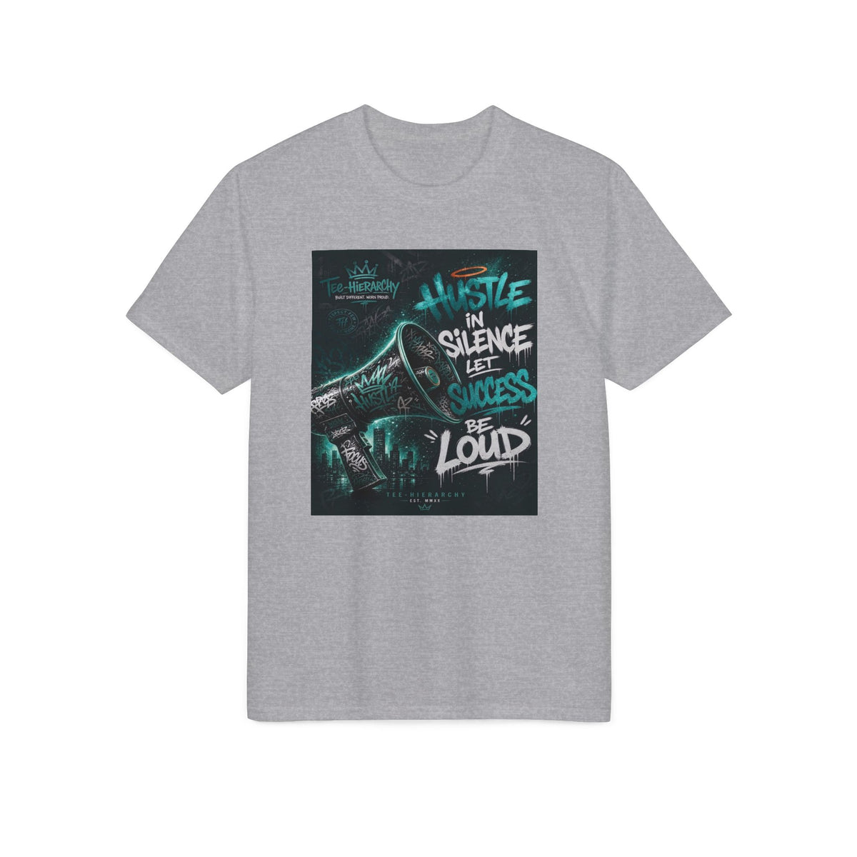 Hustle in Silence, Let Success Be Loud T-Shirt