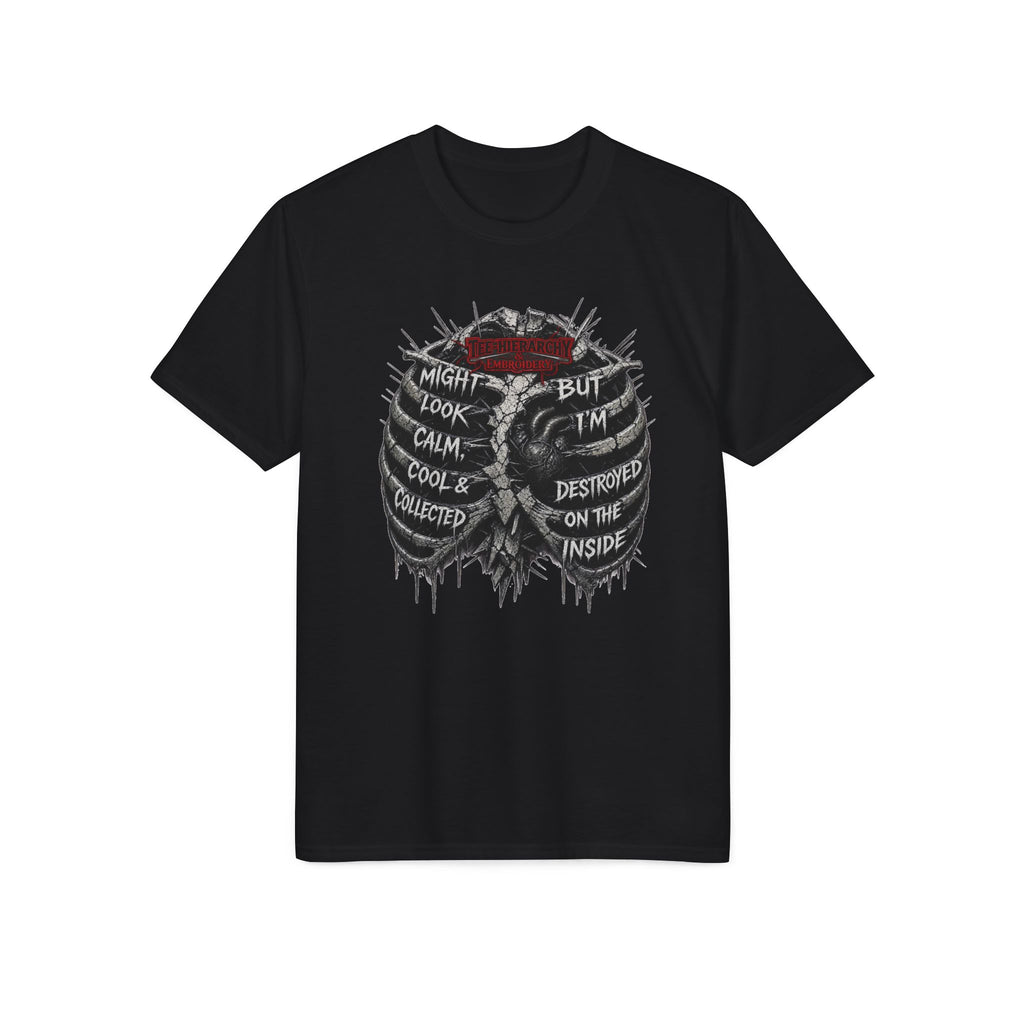 Skull Ribcage Tee — "Might Look Calm but I’m Destroyed Inside" Graphic T-Shirt