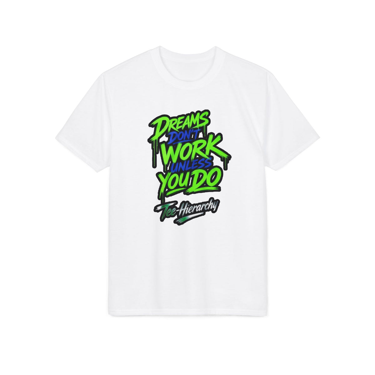 Motivational Athletic T-Shirt — "Dreams Don't Work Unless You Do" Neon Script
