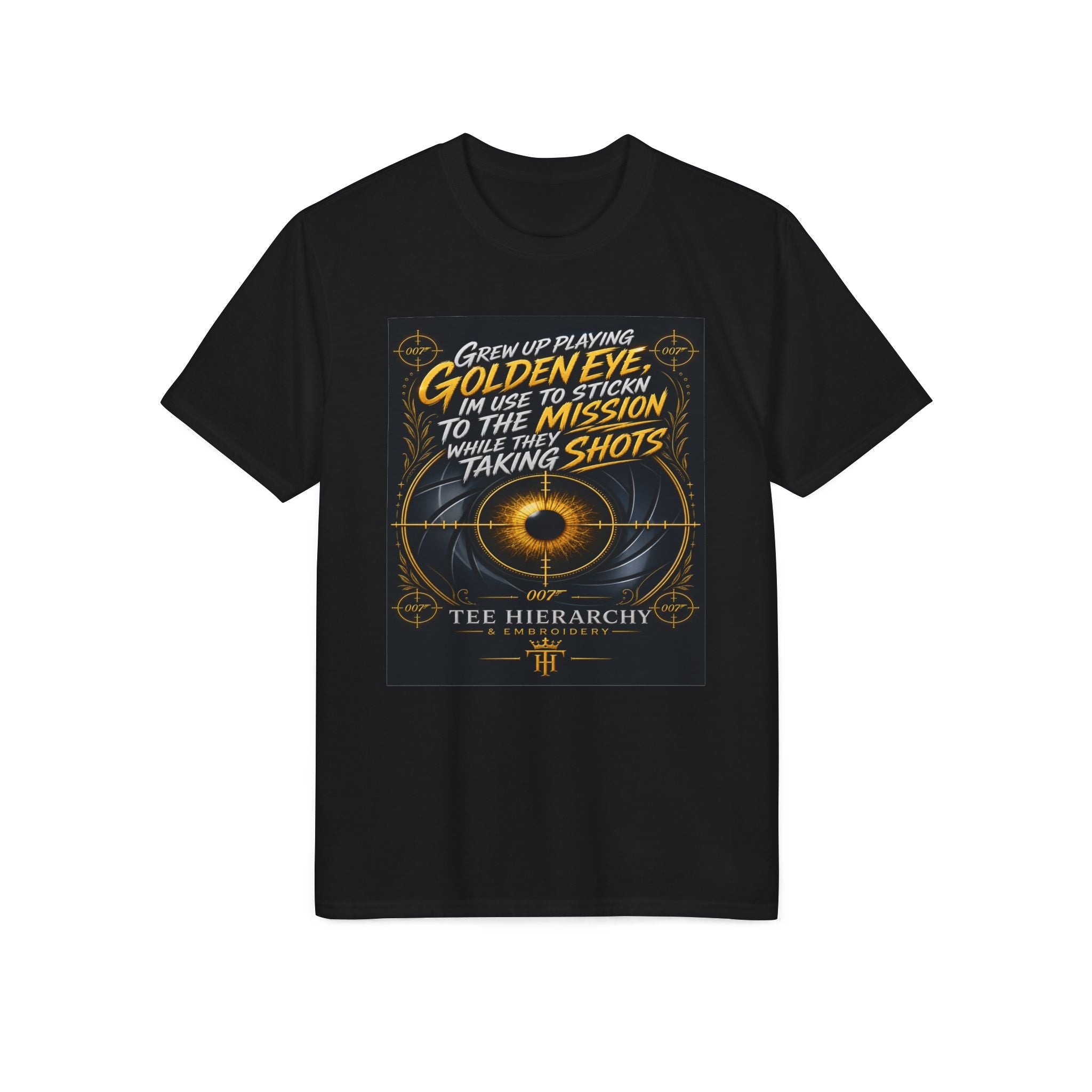 GoldenEye Retro Gaming T-Shirt — "When I'm Playing GoldenEye I'm Use to Stickin' to the Mission While Taking Shots"