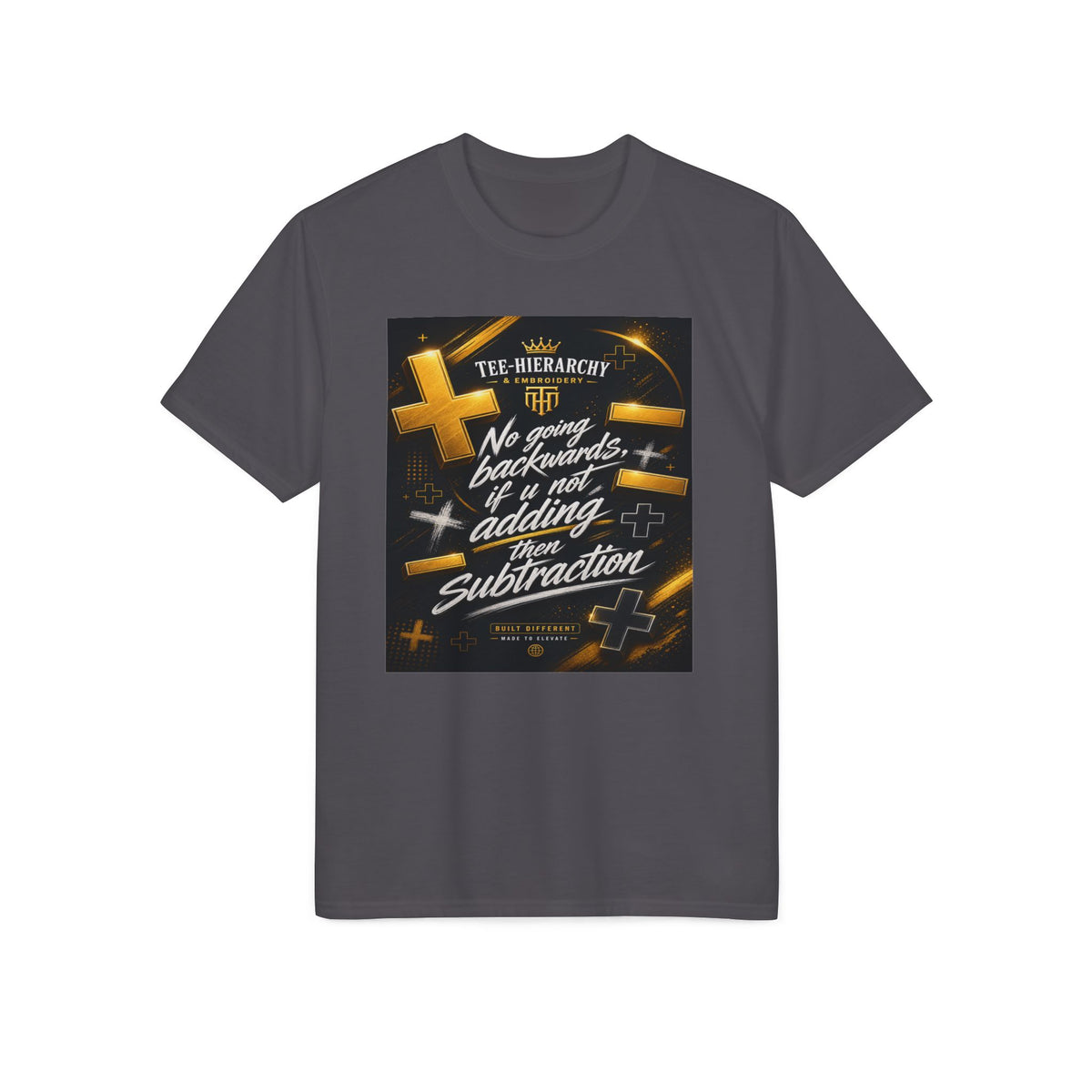 Math Teacher T-Shirt — “No Backwards, If You’re Not Adding It’s Subtraction” Inspirational Classroom Tee
