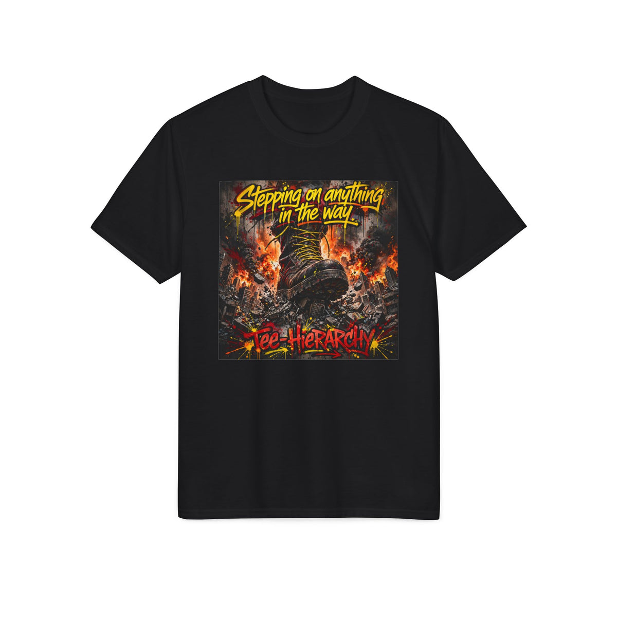 Stepping on Anything in the Way T-Shirt – The Hierarchy Graphic Tee